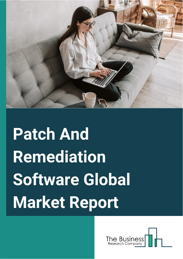 Patch And Remediation Software