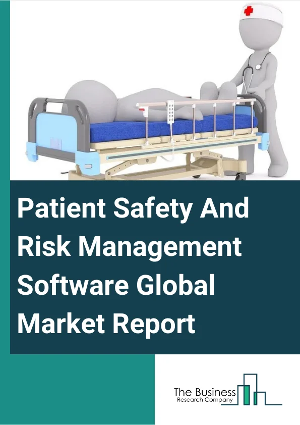 Patient Safety And Risk Management Software