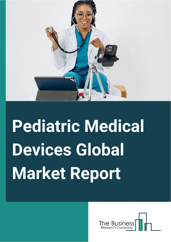 Pediatric Medical Devices