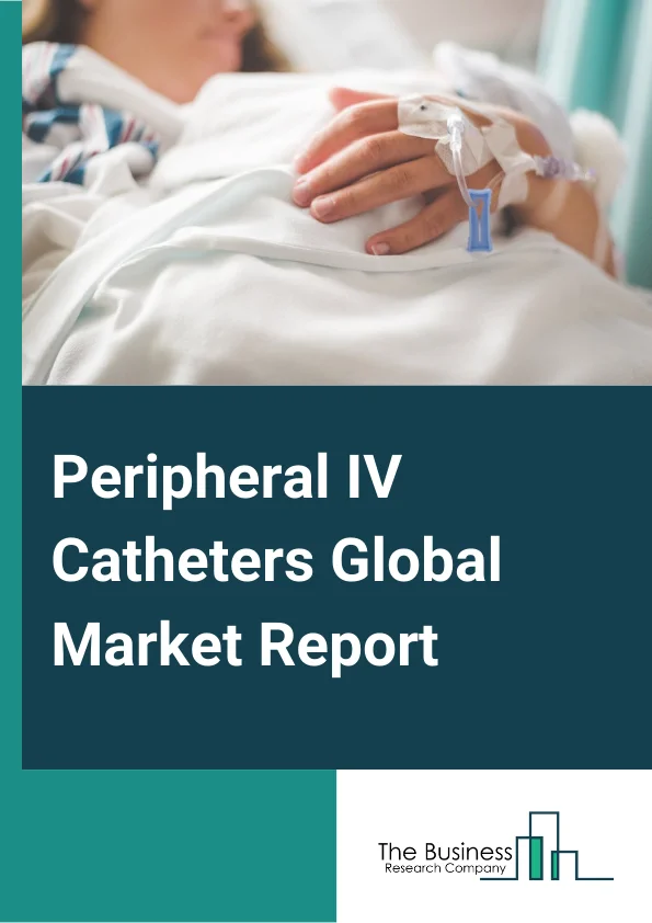 Peripheral IV Catheters Global Market Report 2024 – By Product Type (Short Peripheral Intravenous Catheters, Integrated/Closed Peripheral Intravenous Catheters (PIVC)), By Technology (Conventional Peripheral Intravenous Catheters (PIVC), Safety Peripheral Intravenous Catheters (PIVC) ), By End User (Hospitals, Clinics, Ambulatory Surgical Centers, Home Healthcare) – Market Size, Trends, And Global Forecast 2024-2033