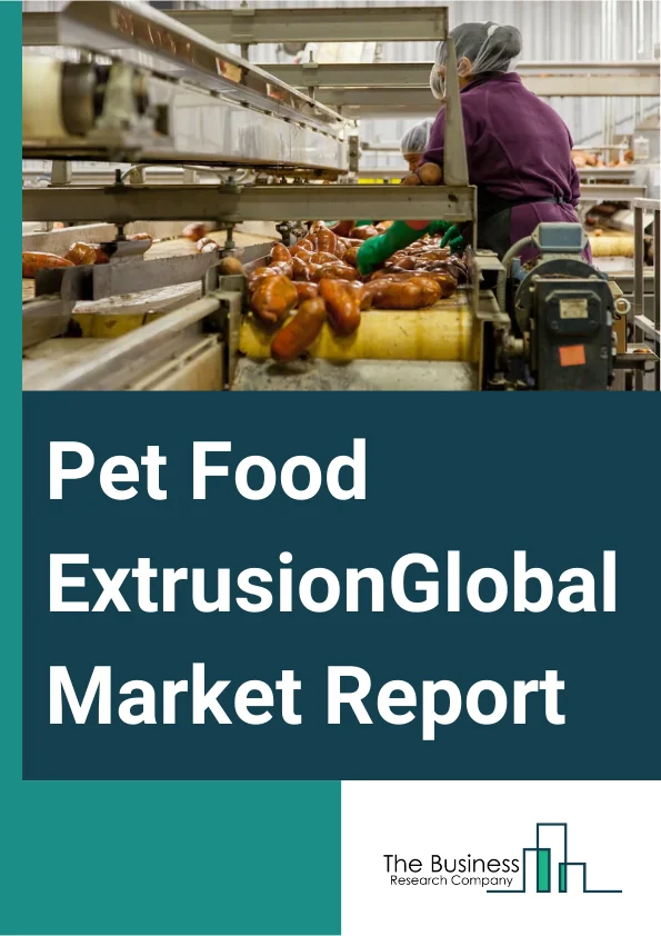 Pet Food Extrusion Global Market Report 2024 – By Extruder Type (Single Screw, Twin Screw), By Process (Hot Extrusion, Cold Extrusion), By Type (Complete Diets, Treats, Other Types), By Ingredient (Animal Derivatives, Vegetables And Fruits, Grains And Oilseeds, Vitamins And Minerals, Additives, Other Ingredients), By Animal Type (Dog, Cat, Fish, Birds, Other Animal Types) – Market Size, Trends, And Global Forecast 2024-2033