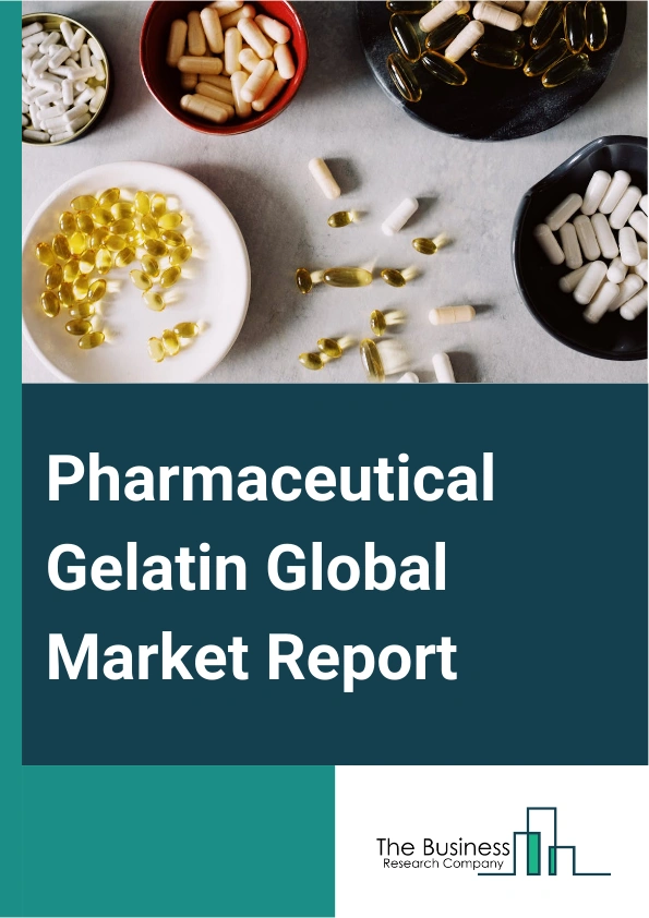 Pharmaceutical Gelatin Global Market Report 2024 – By Type (Type A, Type B), By Function (Stabilizing Agent, Thickening Agent, Gelling Agent & other function), By Source (Porcine, Bovine Skin, Bovine Bone, Marine, Poultry), By Application (Hard Capsules, Softgel Capsules, Tablets, Absorbable Hemostats, Other Applications) – Market Size, Trends, And Global Forecast 2024-2033