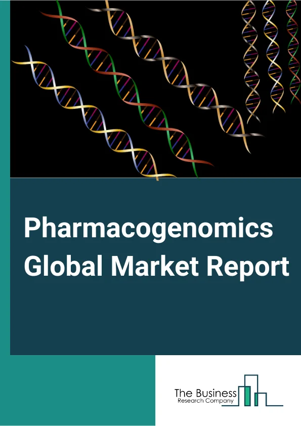 Pharmacogenomics Global Market Report 2024 – By Technology (Next Generation Sequencing, Polymerase Chain Reaction, Gel Electrophoresis, Mass Spectrometry, Microarray, Other Technologies), By Application (Neurological Diseases, Infectious Diseases, Oncology, Cardiovascular Diseases, Pain Management, Other Applications), By End User (Hospitals and Clinics, Research Institutions, Academic Institutes, Other End Users) – Market Size, Trends, And Global Forecast 2024-2033