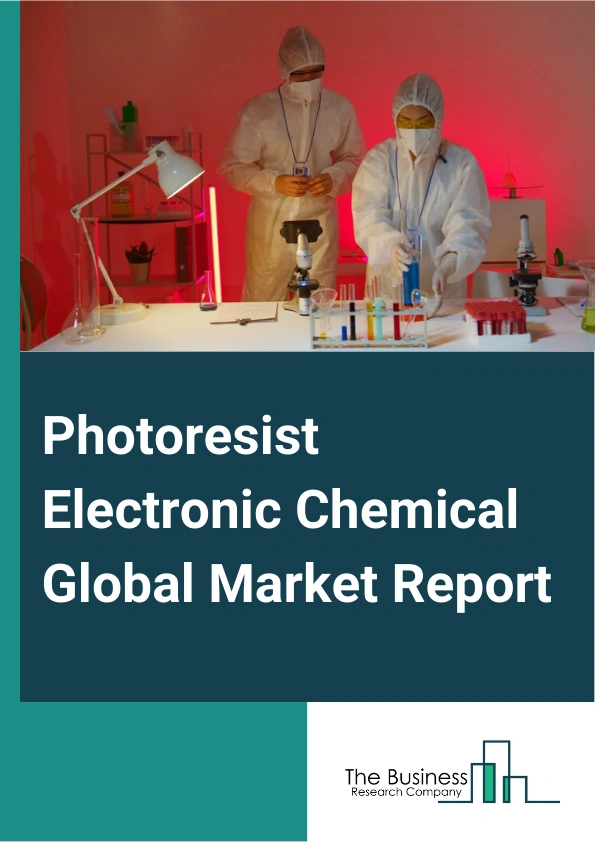 Photoresist Electronic Chemical Global Market Report 2024 – By Type (Positive, Negative), By Substrate (Silicon, Glass, Metal, Other Substrates), By Application (Semiconductor Manufacturing, Printed Circuit Boards (PCBs), Liquid Crystal Displays (LCD), Micro-Electro-Mechanical Systems (MEMS), Other Applications), By End User (Semiconductor Industry, Electronics Industry, Display Industry, MEMS Industry, Other Industries) – Market Size, Trends, And Global Forecast 2024-2033