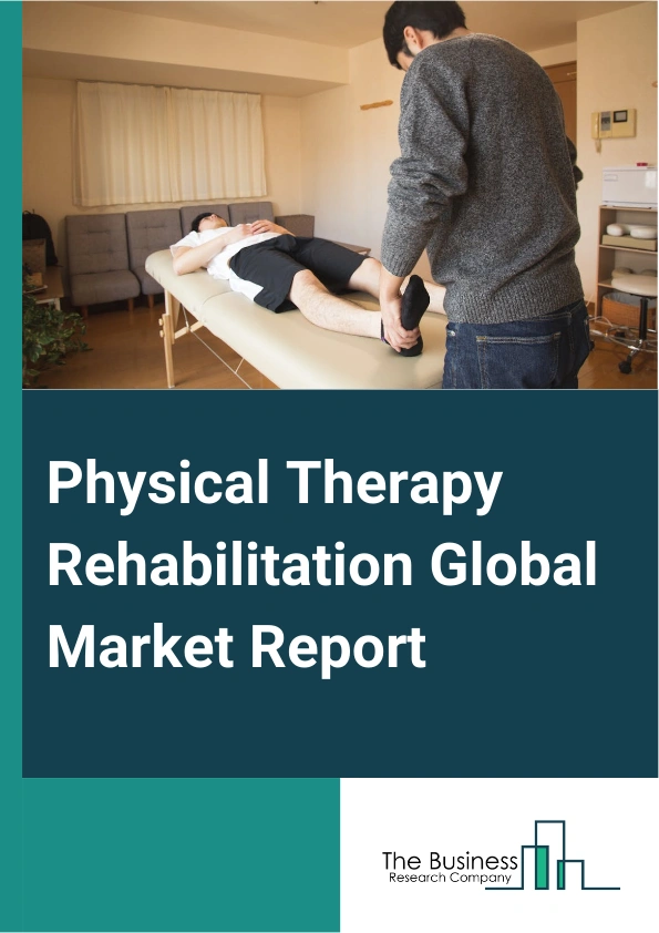 Physical Therapy Rehabilitation
