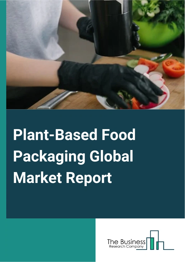 Plant Based Food Packaging