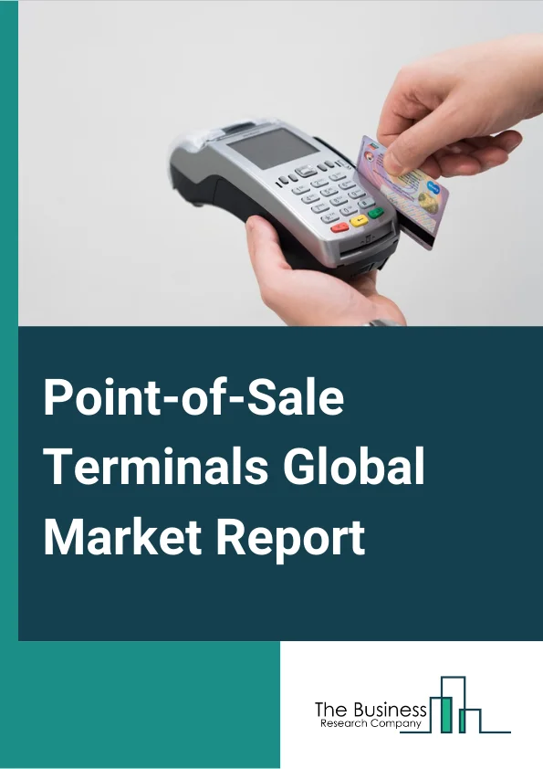 Point-of-Sale Terminals Global Market Report 2024 – By Product (Mobile, Fixed), By Component (Hardware, Software, Service), By Technology (Biometric, Traditional), By Operating System (Windows, Linux, MAC), By Application  (Restaurants, Hospitality, Healthcare, Retail, Warehouse, Entertainment, Other Applications) – Market Size, Trends, And Global Forecast 2024-2033