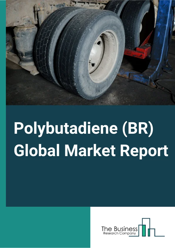 Polybutadiene (BR) Global Market Report 2024 – By Product Type (Solid Polybutadiene, Liquid Polybutadiene), By Sales (Online, Offline), By Industry Vertical (Tire, Automotive, Chemical, Industry Rubber Manufacturing (Other Industry Verticals) – Market Size, Trends, And Global Forecast 2024-2033