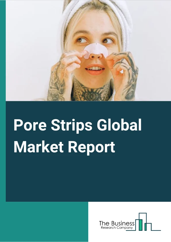 Pore Strips Global Market Report 2024 – By Ingredient Outlook (Charcoal, Non-Charcoal), By Application (Departmental Stores, Convenience Stores, Specialty Stores, Online Retailers, Other Applications), By End-Use Outlook (Salons, Homes) – Market Size, Trends, And Global Forecast 2024-2033