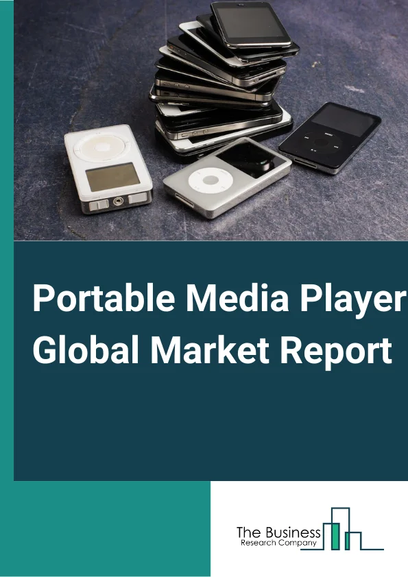 Portable Media Player Global Market Report 2024 – By Type (Audio, Video), By Industry (Flash-Based Players, Hard Drive-Based Players, Mp3 CD Or DVD Players, Networked Audio Players, USB Host Or Memory Card Audio Players), By Distribution Channel (Hypermarkets And Supermarkets, Electronic Stores, Online) – Market Size, Trends, And Global Forecast 2024-2033