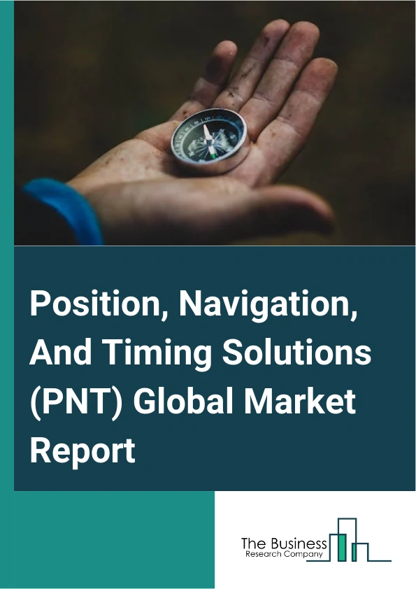 Position Navigation And Timing Solutions PNT