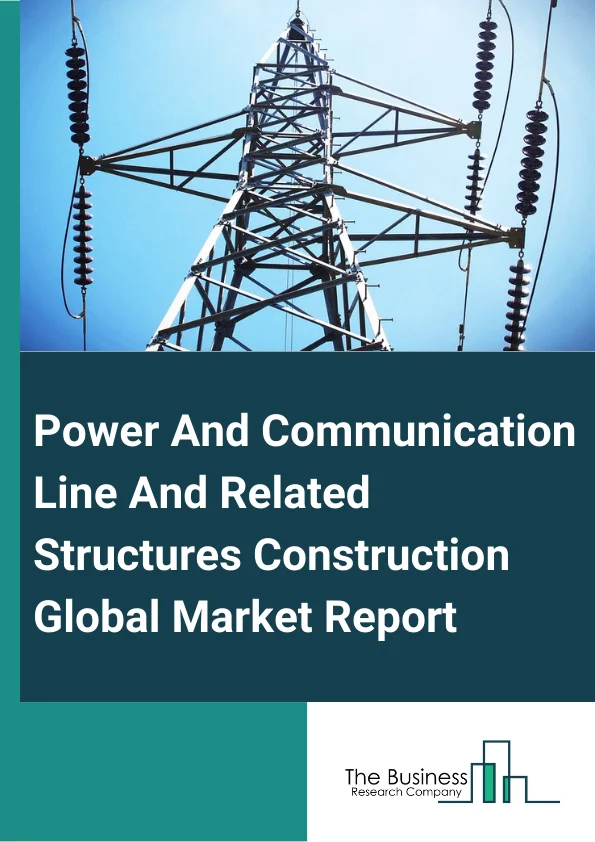 Power And Communication Line And Related Structures Construction