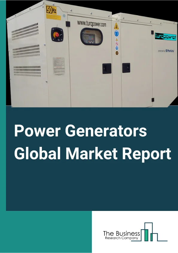 Power Generators Global Market Report 2023 – By Type (Gas Generator, Diesel Generator, CKD Generator), By Capacity (Below 75kva, 75375 kva, 375750 kva, Above 750 kva), By Application (Stand By, Peak Shaving, Continuous), By End User (Mining, Oil And Gas, Construction, Residential, Marine, Manufacturing, Pharmaceuticals, Commercial, Other End Users) – Market Size, Trends, And Global Forecast 2023-2032