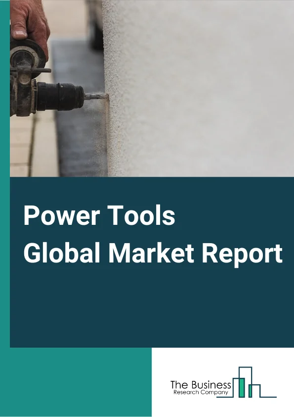 Power Tools Global Market Report 2024 – By Tool Type (Drilling and Fastening Tools, Demolition Tools, Routing Tools, Sawing and Cutting Tools, Material Removal Tools, Other Tool Types), By Mode Of Operation (Electric, Pneumatic, Other Mode of Operations), By Distribution Channel (Online, Offline), By Application (Construction, Automotive, Aerospace, Energy, Electronics, Other Applications) – Market Size, Trends, And Global Forecast 2024-2033