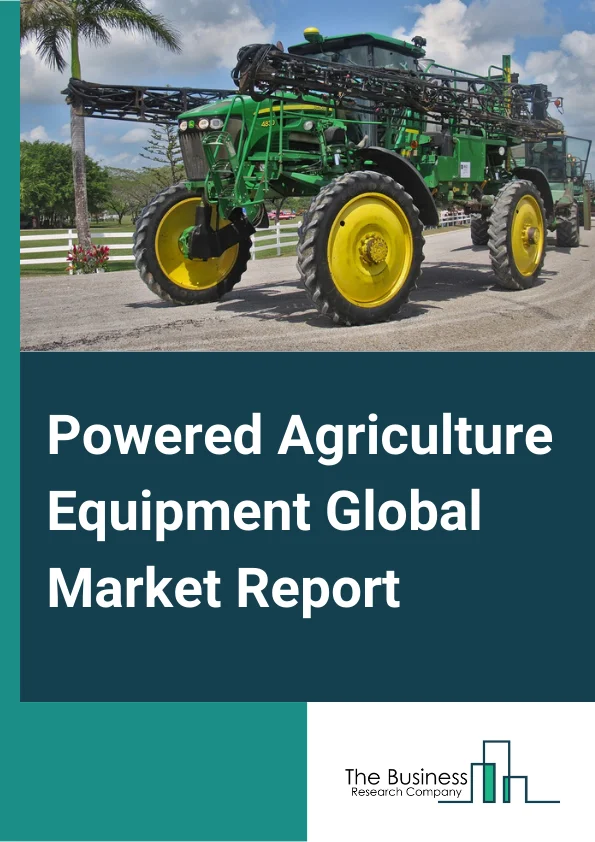 Powered Agriculture Equipment