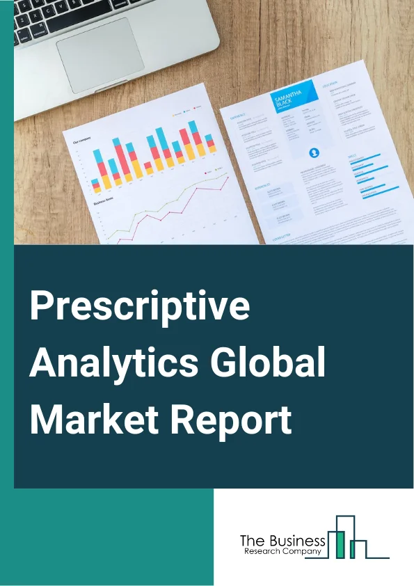 Prescriptive Analytics Market Size, Share, Growth, Demand And Forecast ...