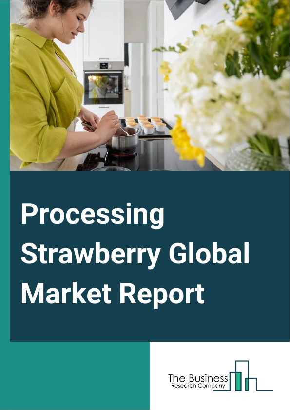Processing Strawberry