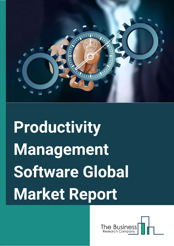 Productivity Management Software Market Scope, Opportunities Forecast To  2033