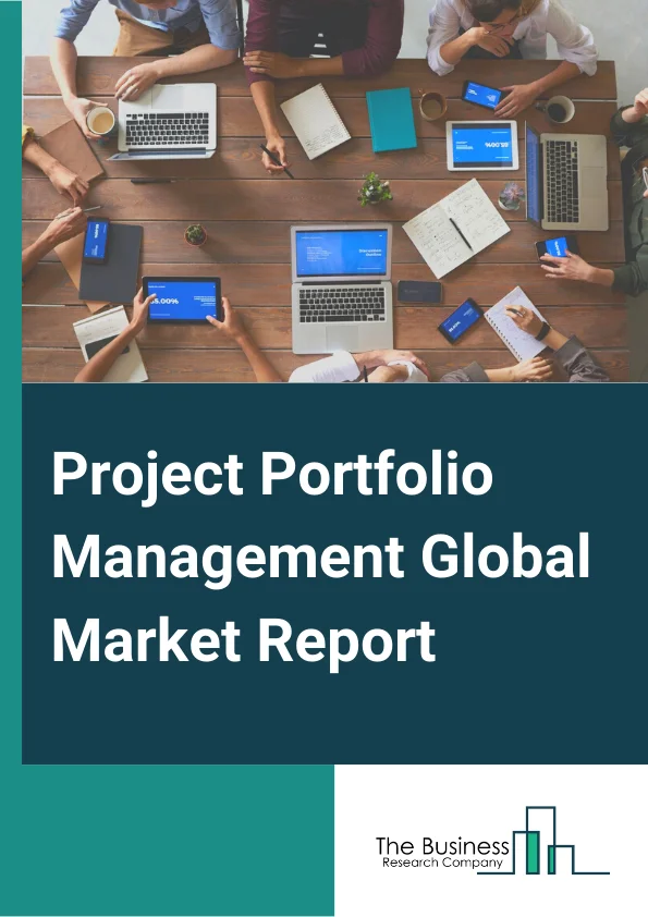 Project Portfolio Management Global Market Report 2024 – By Component( Solution, Services), By Deployment( On Premises, Cloud), By Organization Size( Large Enterprises, SMEs), By Application( Project Management, Portfolio Management, Demand Management, Resource Management, Financial Management, Other Applications), By Vertical( Energy and Utilities, Government and Defense, IT and Telecom, Banking, Financial Services and Insurance, Manufacturing, Healthcare and Lifesciences, Consumer Goods and Retail, Other Verticals) – Market Size, Trends, And Global Forecast 2024-2033