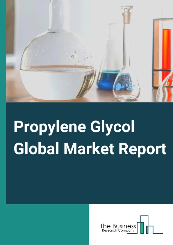 Propylene Glycol Global Market Report 2024 – By Source( Petroleum-Based, Bio-Based), By Grade( Industrial Grade, Pharmaceutical Grade), By Application( Animal Feed, Inks, Lacquers, Tobacco Humectants, Varnishes), By End User( Building And Construction, Consumer Goods, Cosmetics and Personal Care, Electronics, Food And Beverages, Paint And Coatings, Pharmaceuticals, Textile Industries, Tobacco, Transportation) – Market Size, Trends, And Global Forecast 2024-2033