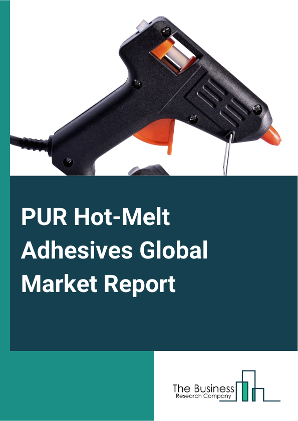 PUR Hot Melt Adhesives