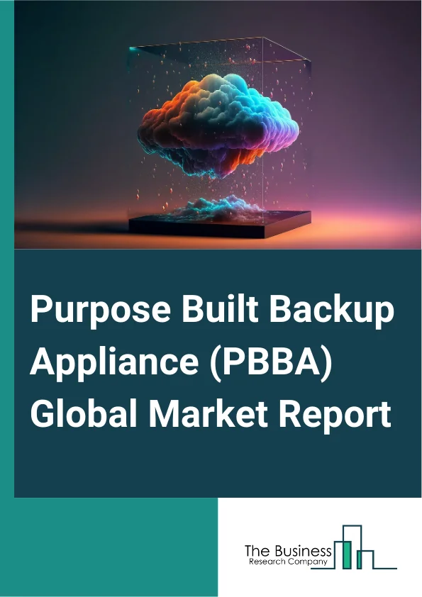 Purpose Built Backup Appliance PBBA