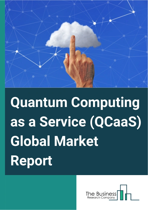 Quantum Computing as a Service QCaaS