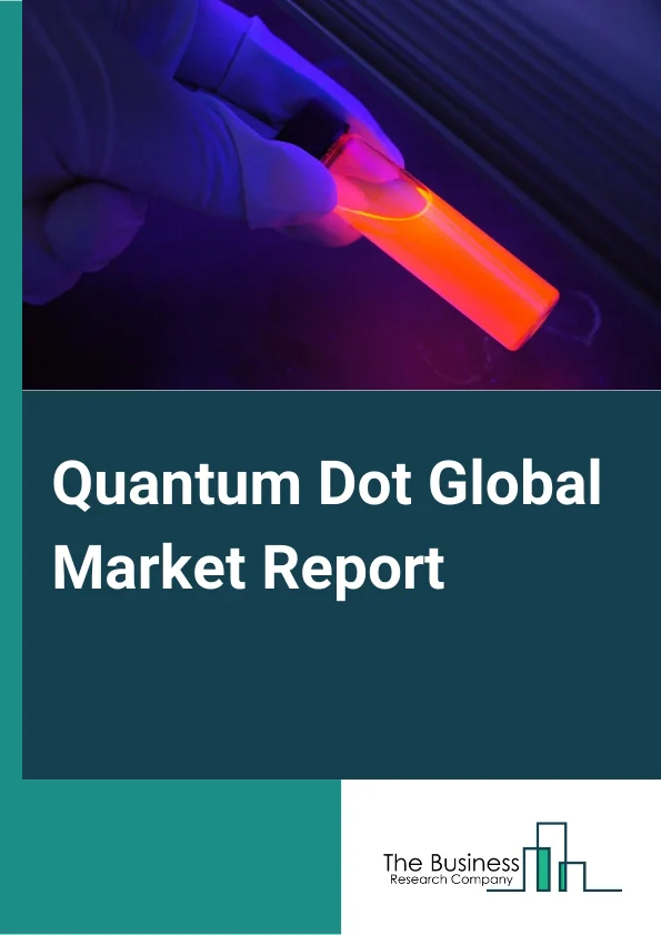Quantum Dot Global Market Report 2024 – By Material (Cadmium Selenide (CdSe), Cadmium Sulfide (CdS), Cadmium Telluride (CdTe), Indium Arsenide (InAs), Silicon (Si), Other Material), By Vertical (Consumer, Commercial, Telecommunications, Healthcare, Defense, Other Verticals), By Application (Medical Devices, Displays, Solar Cells, Photodetectors Sensors, Lasers, LED Lights, Batteries & Energy Storage Systems, Transistors, Other Applications) – Market Size, Trends, And Global Forecast 2024-2033