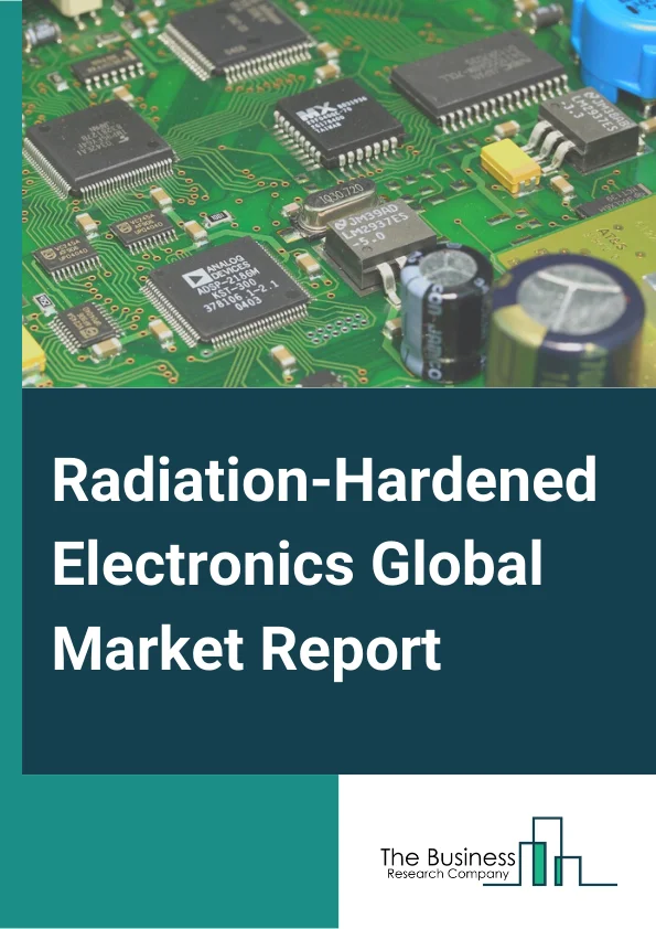 Radiation-Hardened Electronics Global Market Report 2024 – By Product Type( Commercial-Off-The-Shelf (COTS), Custom Made), By Component( Power Management, Application Specific Integrated Circuit, Logic, Memory, Field-Programmable Gate Array, Other Components), By Manufacturing Technique( Rad-Hard By Process, Rad-Hard By Design, Rad-Hard By Software), By Application( Space Satellites, Commercial Satellites, Military, Aerospace and Defense, Nuclear Power Plants, Other Applications) – Market Size, Trends, And Global Forecast 2024-2033