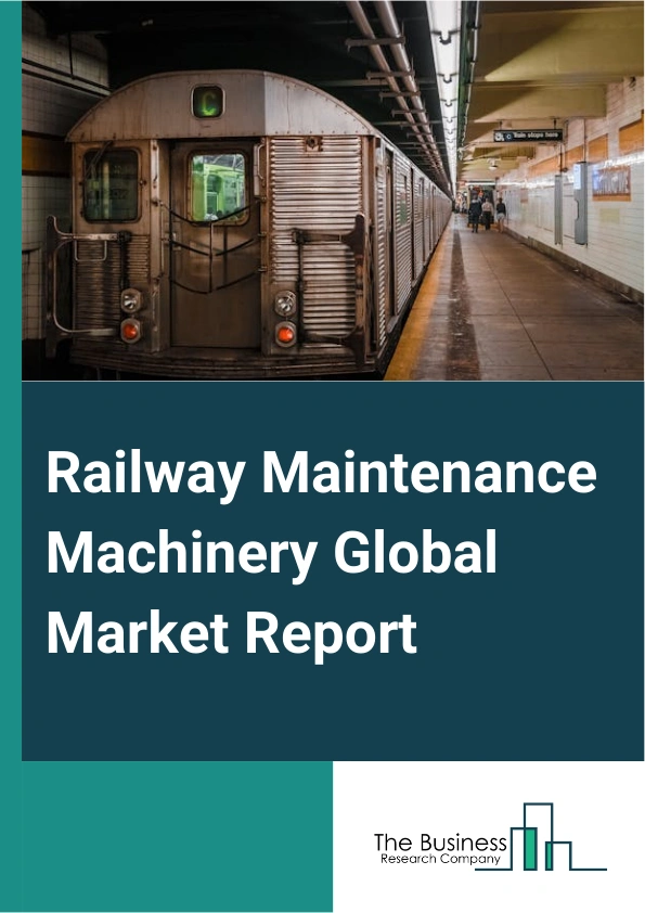 Railway Maintenance Machinery