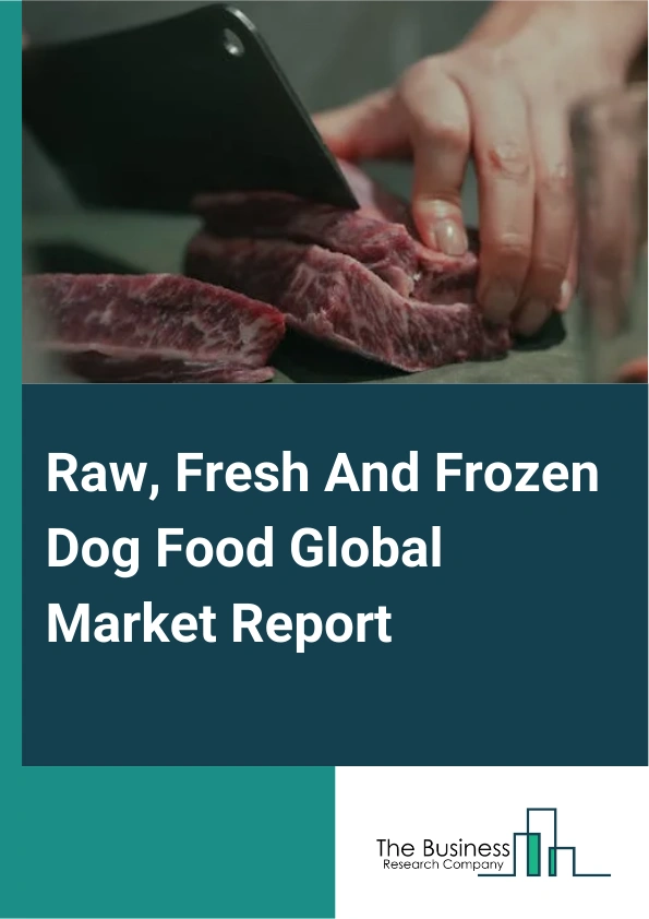 Raw Fresh And Frozen Dog Food