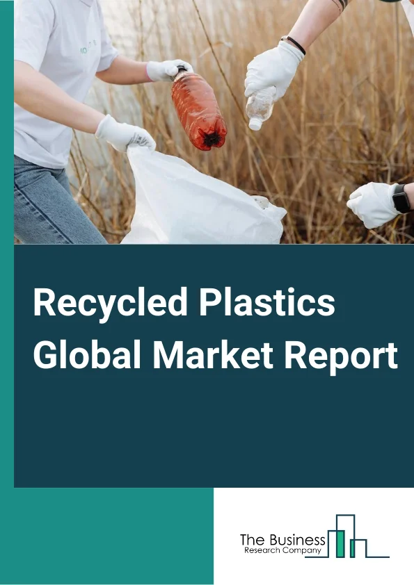 Recycled Plastics Global Market Report 2023 – By Type (Polyethylene Terephthalate, Polyvinyl Chloride, Polyethylene, Polypropylene, Polystyrene, Other Types), By Source (Plastic Bottles, Plastic Films, Plastic Foams, Plastic Fibers, Other Sources), By Application (Packaging, Textile, Automotive, Building And Construction, Electrical And Electronics, Other Applications) – Market Size, Trends, And Global Forecast 2023-2032