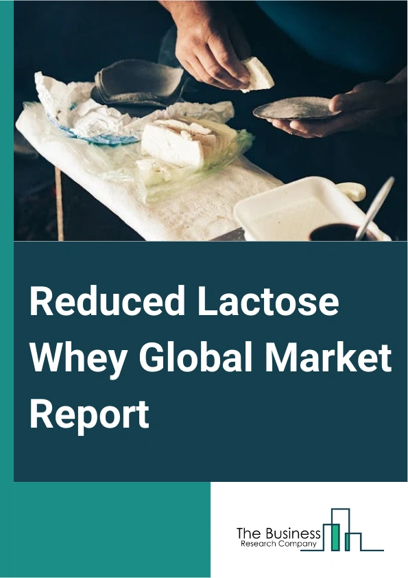 Reduced Lactose Whey