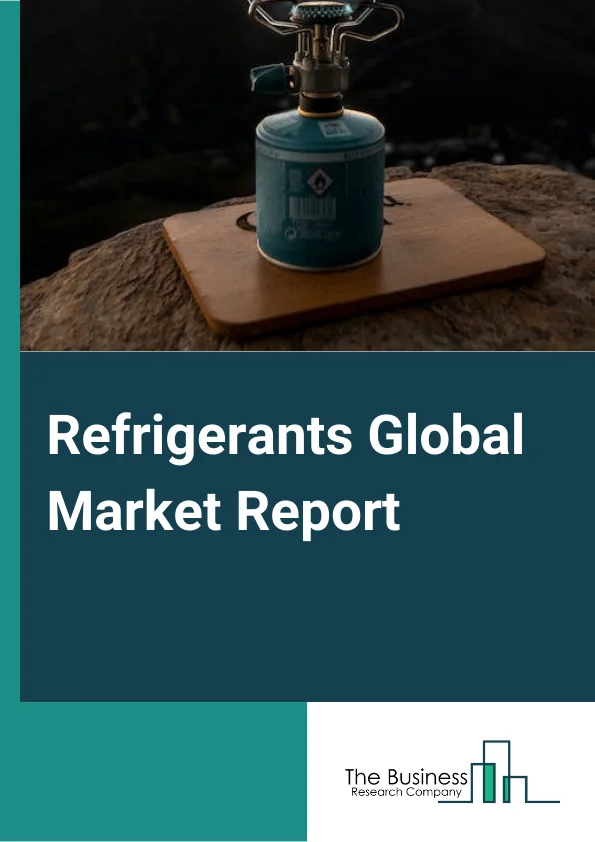 Global Refrigerants Market Report 2024