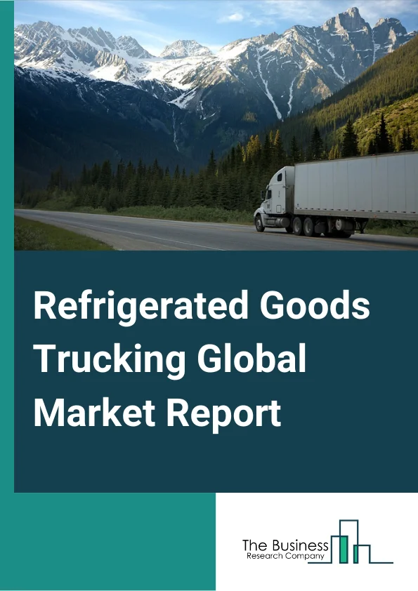 Refrigerated Goods Trucking Global Market Report 2024 – By Vehicle Type (Light Commercial Vehicle, Medium Heavy Commercial Vehicles, Heavy Commercial Vehicles), By Temperature (Single Temperature, Multi-Temperature), By Application (Food Products, Poultry, Meat, and Seafood, Dairy and Beverages, Bakery And Confectionery, Pharmaceutical, Other Applications) – Market Size, Trends, And Global Forecast 2024-2033