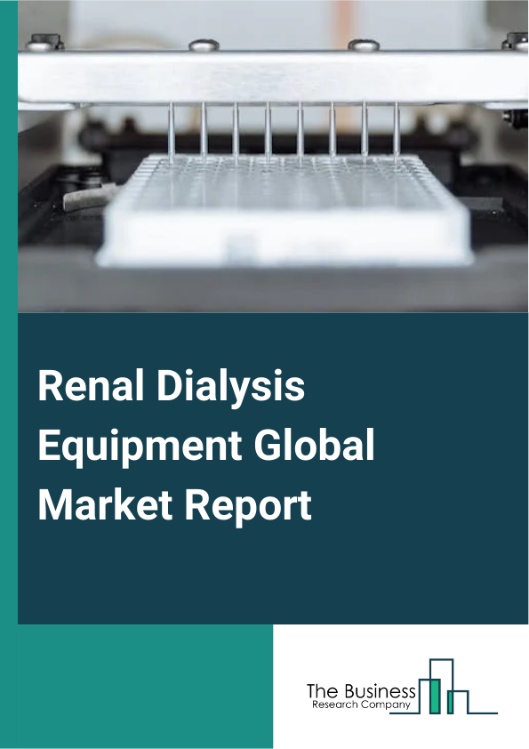 Renal Dialysis Equipment