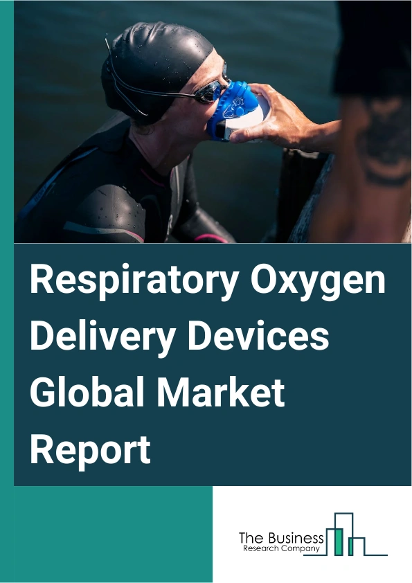 Respiratory Oxygen Delivery Devices