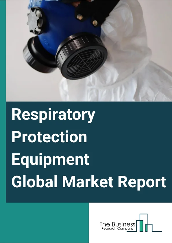 Respiratory Protection Equipment Global Market Report 2023 – By Product (Air Purifying Respirators (APR), Supplied Air Respirators), By Filter Type (Particle, Gas And Vapor, Compiled Filters), By Distribution Channel (Direct And institutional Sales, Retail Sales), By End-User (Oil And Gas, Fire Services, Petrochemical And Chemical, Industrial, Pharmaceuticals, Construction, Healthcare, Mining, Other End-Users) – Market Size, Trends, And Global Forecast 2023-2032