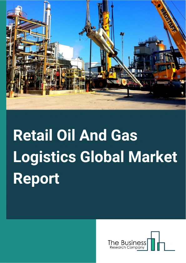 Retail Oil And Gas Logistics