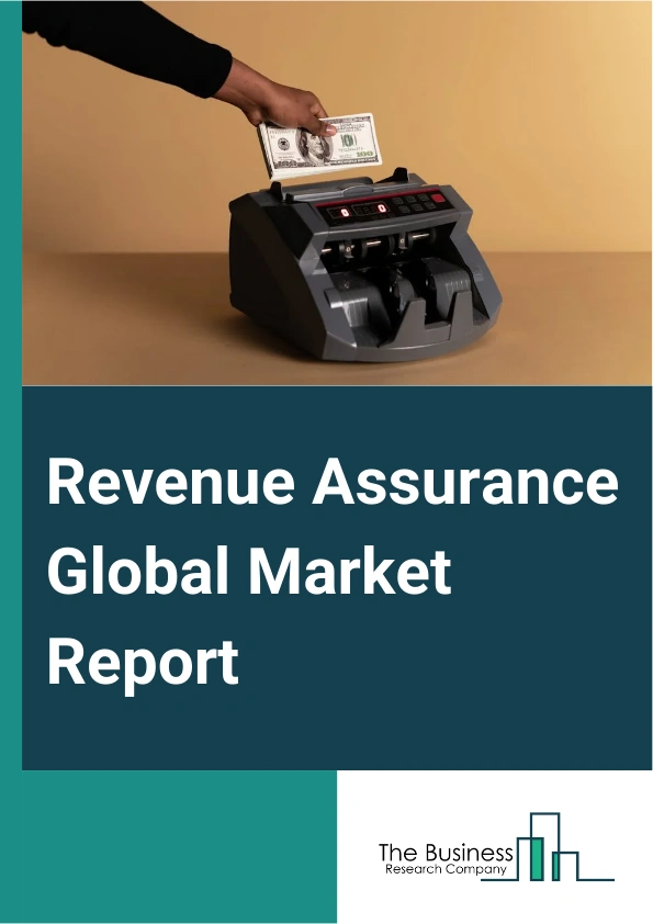 Revenue Assurance Market Report 2025 - Revenue Assurance Market ...