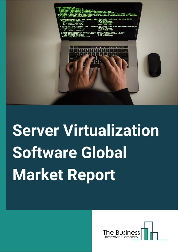 Server Virtualization Software