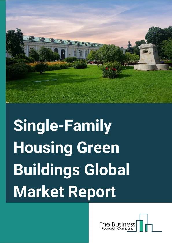 Single-Family Housing Green Buildings
