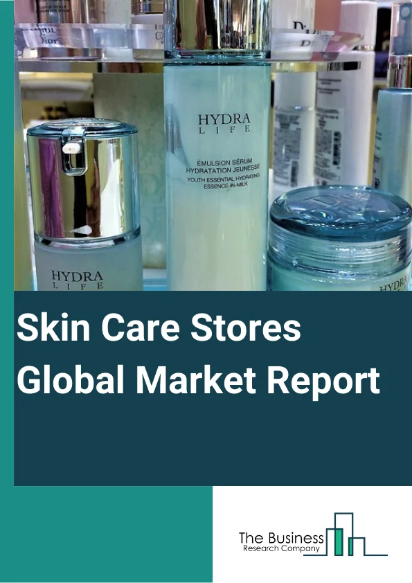 Skin Care Stores Global Market Report 2023 – By Product Type (Facial Care, Lip Care, Body Care), By Packaging Type (Tubes, Jars, Bottles), By Category (Premium Skin Care Products, Mass Skin Care Products), By Gender (Female, Male), By Distribution Channels (Supermarkets and hypermarkets, Convenience stores, Pharmacy, Online Stores) – Market Size, Trends, And Global Forecast 2023-2032