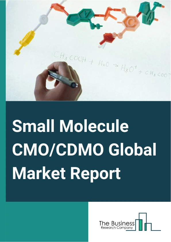 Small Molecule CMO/CDMO Global Market Report 2024 – By Product (Small Molecule Drug Product, Small Molecule API), By Stage Type (Clinical, Commercial, Preclinical), By Therapeutic Area (Oncology, Neurology, Infectious Disease, Cardiovascular Disease, Respiratory Disorders, Metabolic Disorders, Other Therapeutics), By Application (Cardiovascular, Oncology, Diabetes, Immunological Disorders) – Market Size, Trends, And Global Forecast 2024-2033