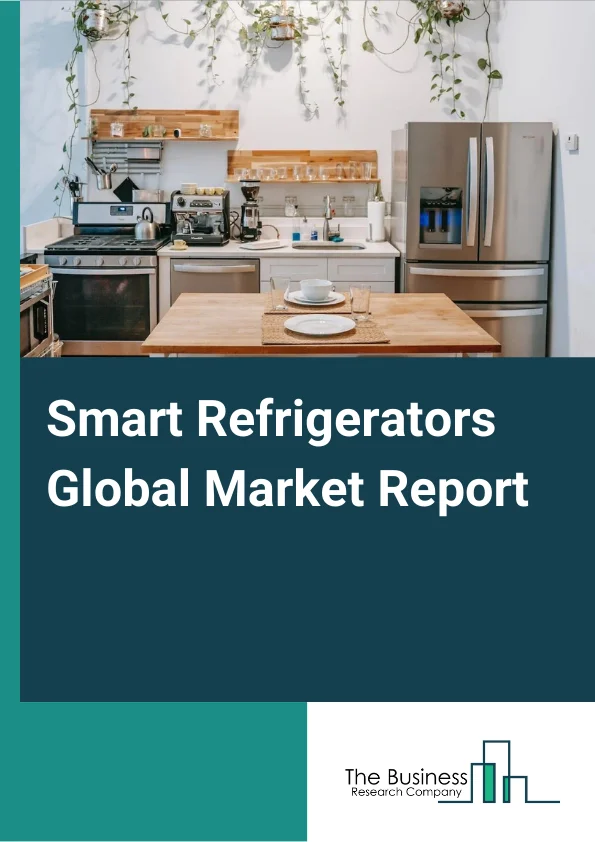 Refrigerators Market Size, Share, Growth, Industry Trends and Forecast