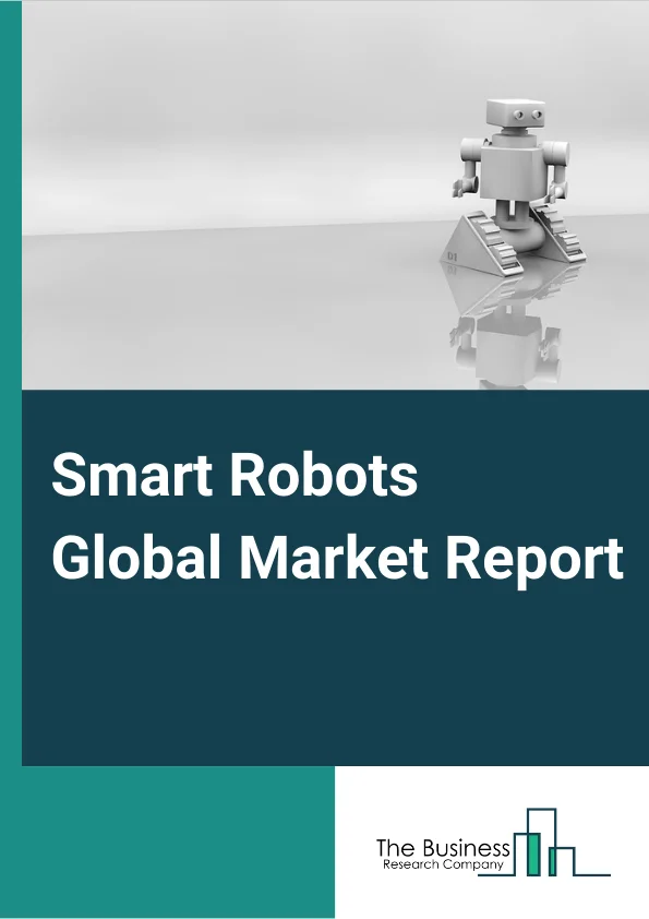 Smart Robots Global Market Report 2024 – By Component (Hardware, Software, Services), By Product (Professional Service Robots, Personal Service Robots, Collaborative Robots), By End-User (Industrial, Residential, Commercial), By Application (Manufacturing, Healthcare, Defense, Energy and Utility, Other Applications) – Market Size, Trends, And Global Forecast 2024-2033