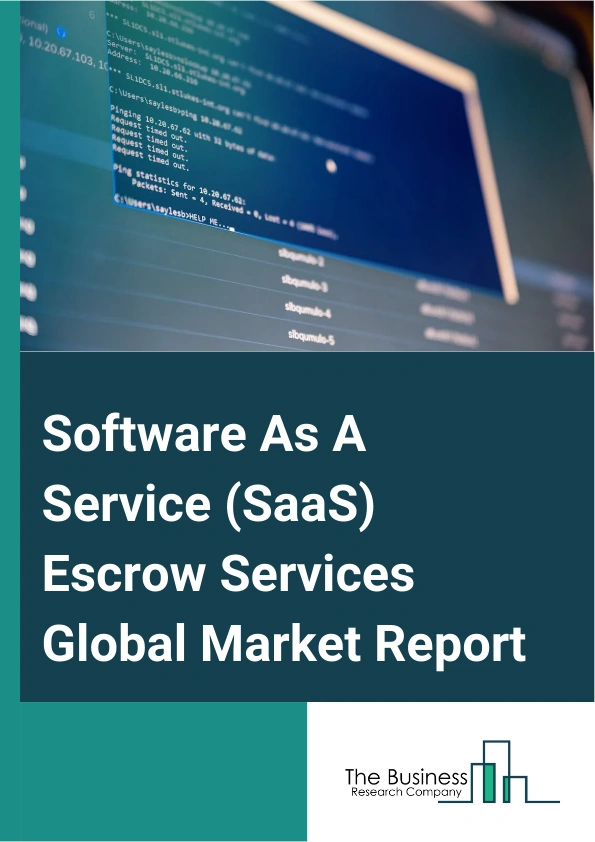 Software As A Service (SaaS) Escrow Services Global Market Report 2024 – By Type (Hardware Configuration Services, Data Services, Legal Counseling Services, Other Types), By Enterprise Size (Large Enterprises, Small And Medium-Sized Enterprises), By Application (Software-As-A-Service (SaaS), Platform-As-A-Service (PaaS), Infrastructure-As-A-Service (IaaS)), By Industry Vertical (Banking, Financial Services, And Insurance (BFSI), Manufacturing, Information Technology (IT) And Telecom, Retail And E-Commerce, Energy And Utility, Healthcare, Media And Entertainment, Other Industry Verticals) – Market Size, Trends, And Global Forecast 2024-2033