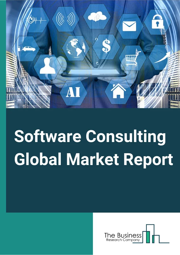 Software Consulting Global Market Report 2024 – By Type (Enterprise Solutions, Application Development, Migration and Maintenance Services, Design Services), By Enterprise Size (Large Enterprise, Small & Medium Enterprise), By End-Use Industry (Automotive, Education, Government, Healthcare, IT and Telecom, Manufacturing) – Market Size, Trends, And Global Forecast 2024-2033