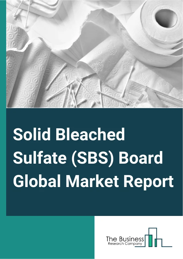 Solid Bleached Sulfate SBS Board