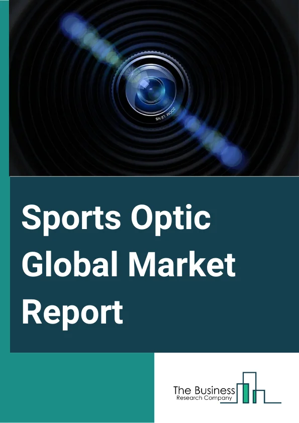 Sports Optic Global Market Report 2023 – By Product Type (Telescopes, Binoculars, Riflescopes, Rangefinders), By Distribution Channel (Online, Offline), By Applications (Golf, Wheel Sport, Snow Sport, Water Sport, Shooting Sports, Horse Racing, Other Applications) – Market Size, Trends, And Global Forecast 2023-2032